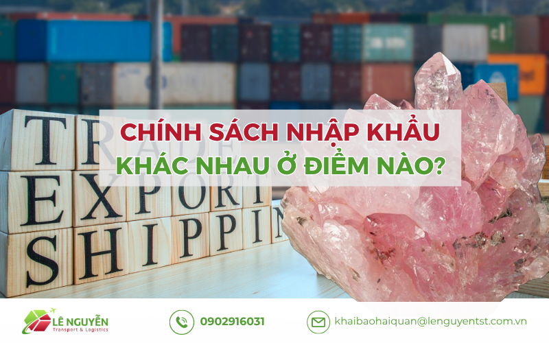 Chính sách nhập khẩu đá cẩm thạch khác nhau ở điểm nào