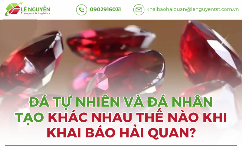 Đá Tự Nhiên Và Đá Nhân Tạo Khác Nhau Thế Nào Khi Khai Báo Hải Quan?