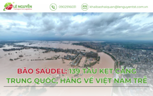 BÃO SAUDEL: 139 TÀU KẸT CẢNG TRUNG QUỐC, HÀNG VỀ VIỆT NAM TRỄ