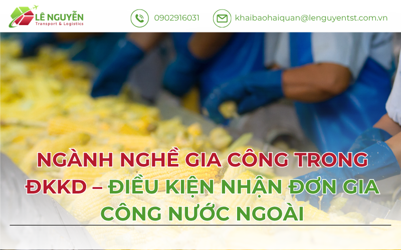 Ngành nghề gia công trong ĐKKD – điều kiện nhận đơn gia công nước ngoài